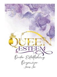 bokomslag Queen Esteem Order Establishing Organizer