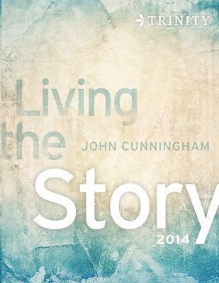 John Cunningham - Living the Story, Häftad