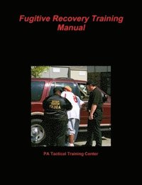 bokomslag Fugitive Recovery Training Manual