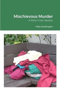 bokomslag Mischievous Murder