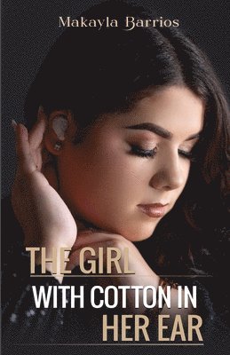 Girl with Cotton in her Ear