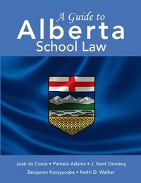 bokomslag A Guide to Alberta School Law