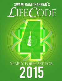bokomslag Lifecode #4 Yearly Forecast for 2015 - Rudra