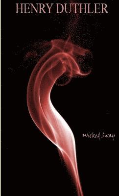 Wicked Sway 1