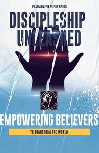 bokomslag Discipleship Unleashed - Study Notes