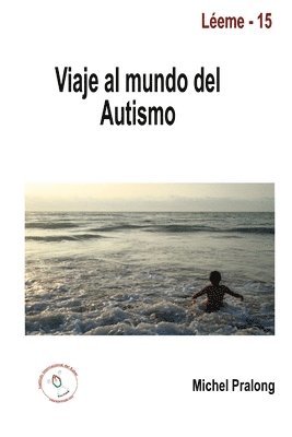 Viaje Al Mundo Del Autismo 1