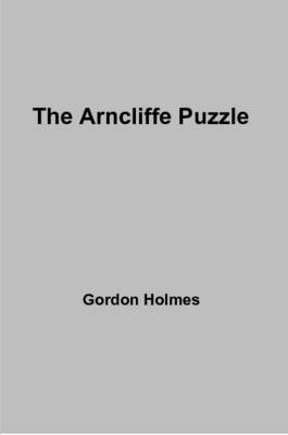 Gordon Holmes - Arncliffe Puzzle, Häftad