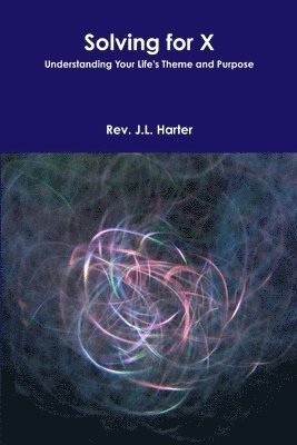 J.L. Harter, J. L. Harter, Rev. J.L. Harter, Rev. J. L. Harter - Solving for X, Häftad