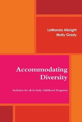 bokomslag Accommodating Diversity: Inclusion for All in Early Childhood Programs