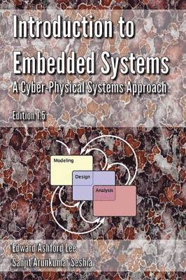 Introduction to Embedded Systems - A Cyber Physical Systems Approach - Second Edition