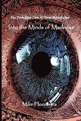 Into the Minds of Madness 1