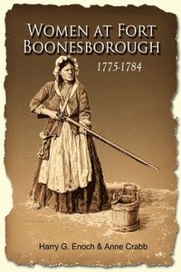 bokomslag Women at Fort Boonesborough, 1775-1784