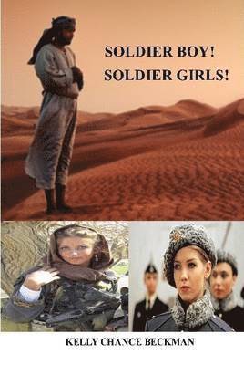 bokomslag Soldier Boy! Soldiers Girls!