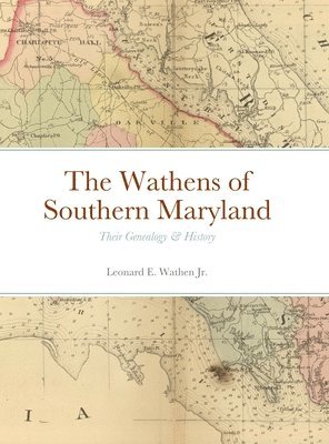 bokomslag Wathens of Southern Maryland