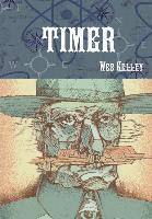 Wes Kelley - Timer - Hardcover, Inbunden