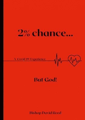 2% Chance but God! 1