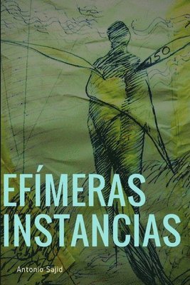 Efimeras Instancias (Paperback) 1