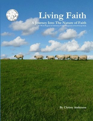 bokomslag Living Faith: A Journey into the Nature of Faith