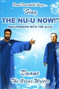 bokomslag Paul Twitchell Says Sing the Nu-U Now