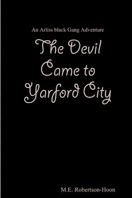 bokomslag Devil Came to Yarford City
