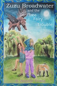 bokomslag Zuzu Broadwater and the Tree Fairy Trouble