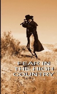 bokomslag Fear in the High Country