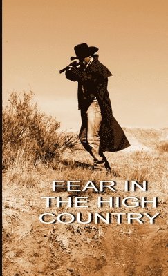 bokomslag Fear in the High Country