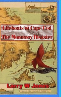 bokomslag Lifeboats Of Cape Cod - The Monomoy Disaster