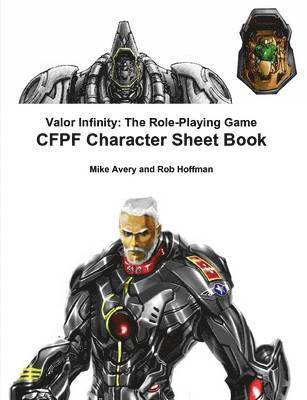 bokomslag Valor Infinity: the Role-Playing Game Cfpf Character Sheet Book