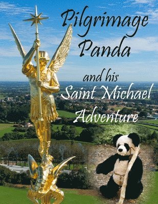 bokomslag Pilgrimage Panda and his Saint Michael Adventure