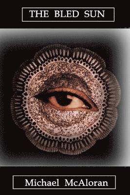 Michael McAloran - Bled Sun, Häftad