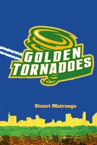 bokomslag Golden Tornadoes