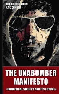 bokomslag The Unabomber Manifesto (New Edition 2023)