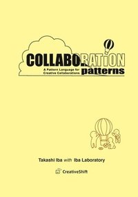bokomslag Collaboration Patterns: A Pattern Language for Creative Collaborations