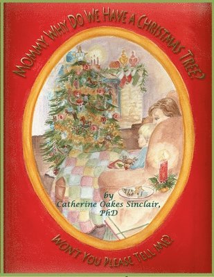 bokomslag Mommy Why Do We Have a Christmas Tree?