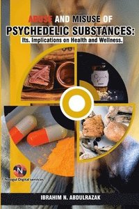 bokomslag Abuse and Misuse of Psychedelic Substances