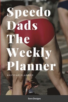 bokomslag Speedo Dads The Weekly Planner