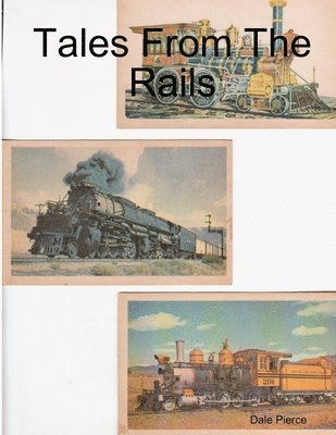 Dale Pierce - Tales From The Rails, Häftad