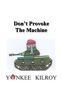 bokomslag Don't Provoke the Machine