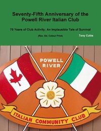 bokomslag 75th Anniversary of the Powell River Italian Club
