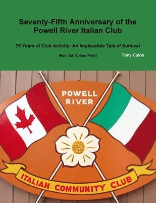 75th Anniversary of the Powell River Italian Club 1