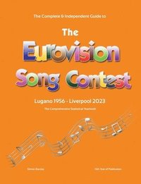 bokomslag Complete & Independent Guide to the Eurovision Song Contest 2023