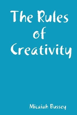 The Rules of Creativity 1