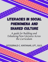 bokomslag Literacies in Social Phenomena and Shared Culture