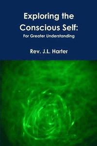 bokomslag Exploring the Conscious Self