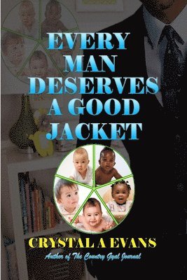 Crystal Evans - Every Man Deserves A Good Jacket, Häftad