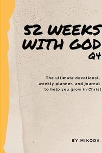 bokomslag 52 Weeks with God Q4