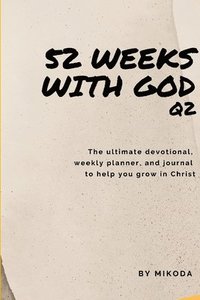 bokomslag 52 Weeks with God Q2