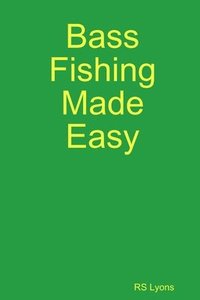 bokomslag Bass Fishing Made Easy