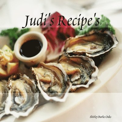 Judi's Recipe's 1